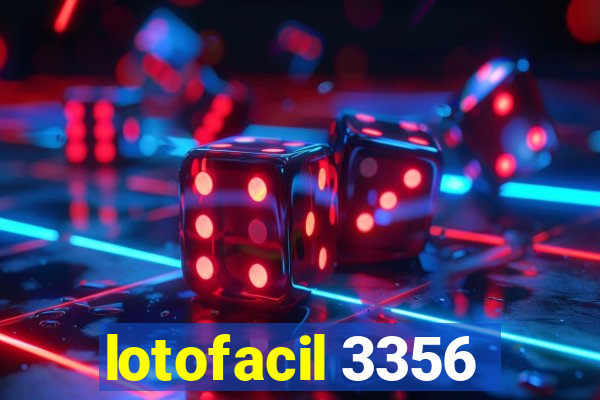 lotofacil 3356